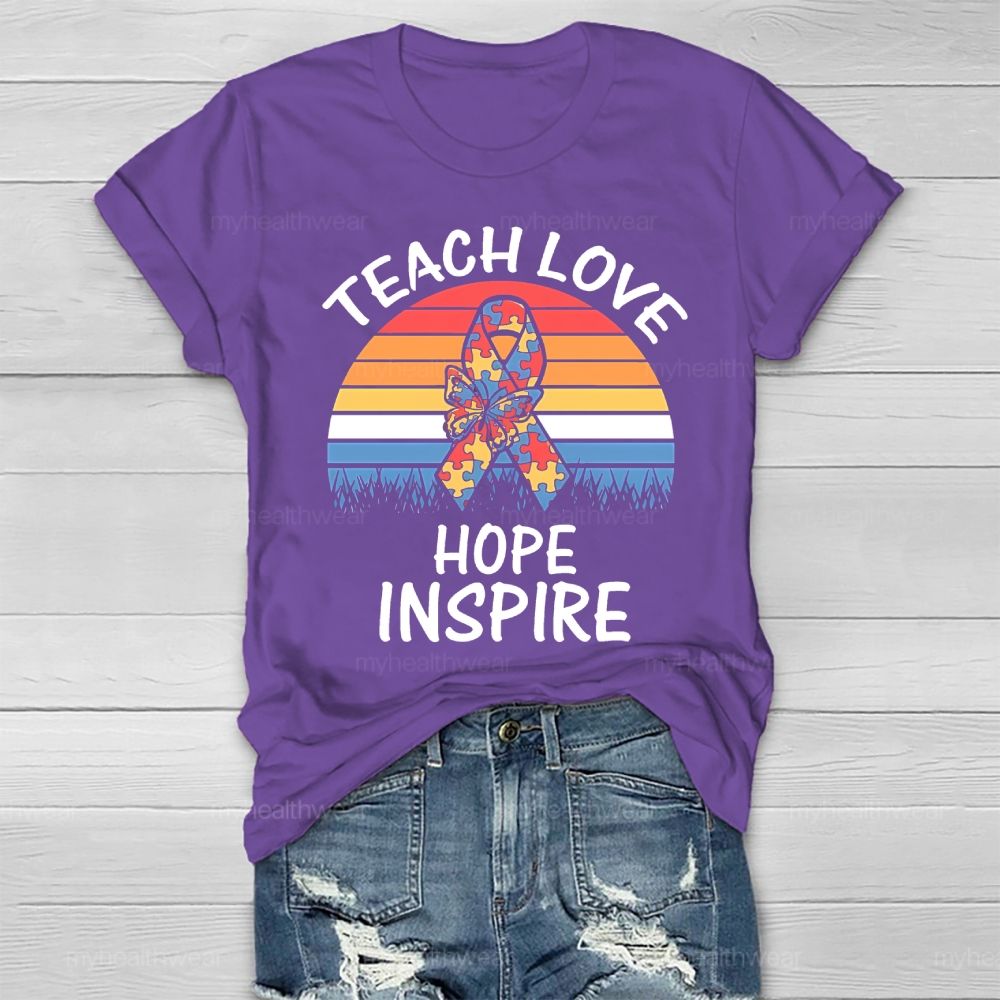 Teach Love Inspire Hope Healthwear T-shirt