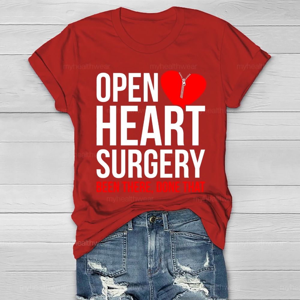Open Heart Surgery Been There Done That Healthwear T-shirt
