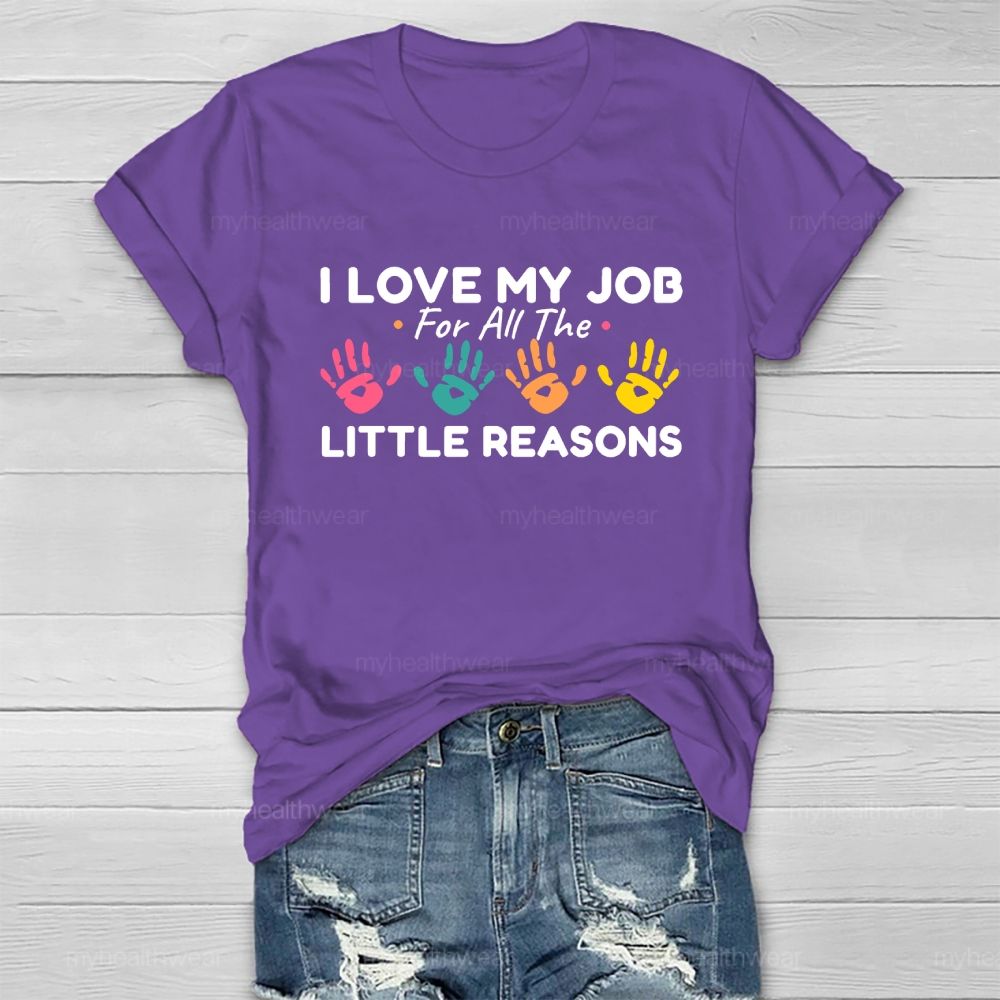 I Love My Job For All The Little Reasons Healthwear T-shirt