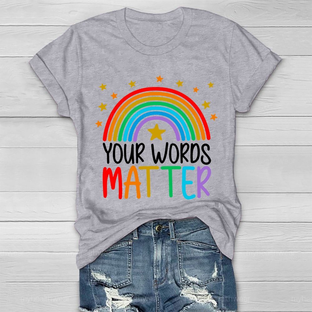 Your Words Matter Healthwear T-shirt