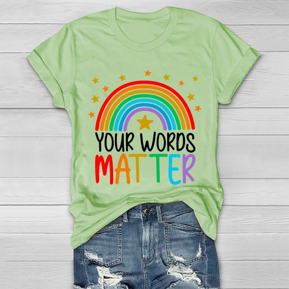 Your Words Matter Healthwear T-shirt