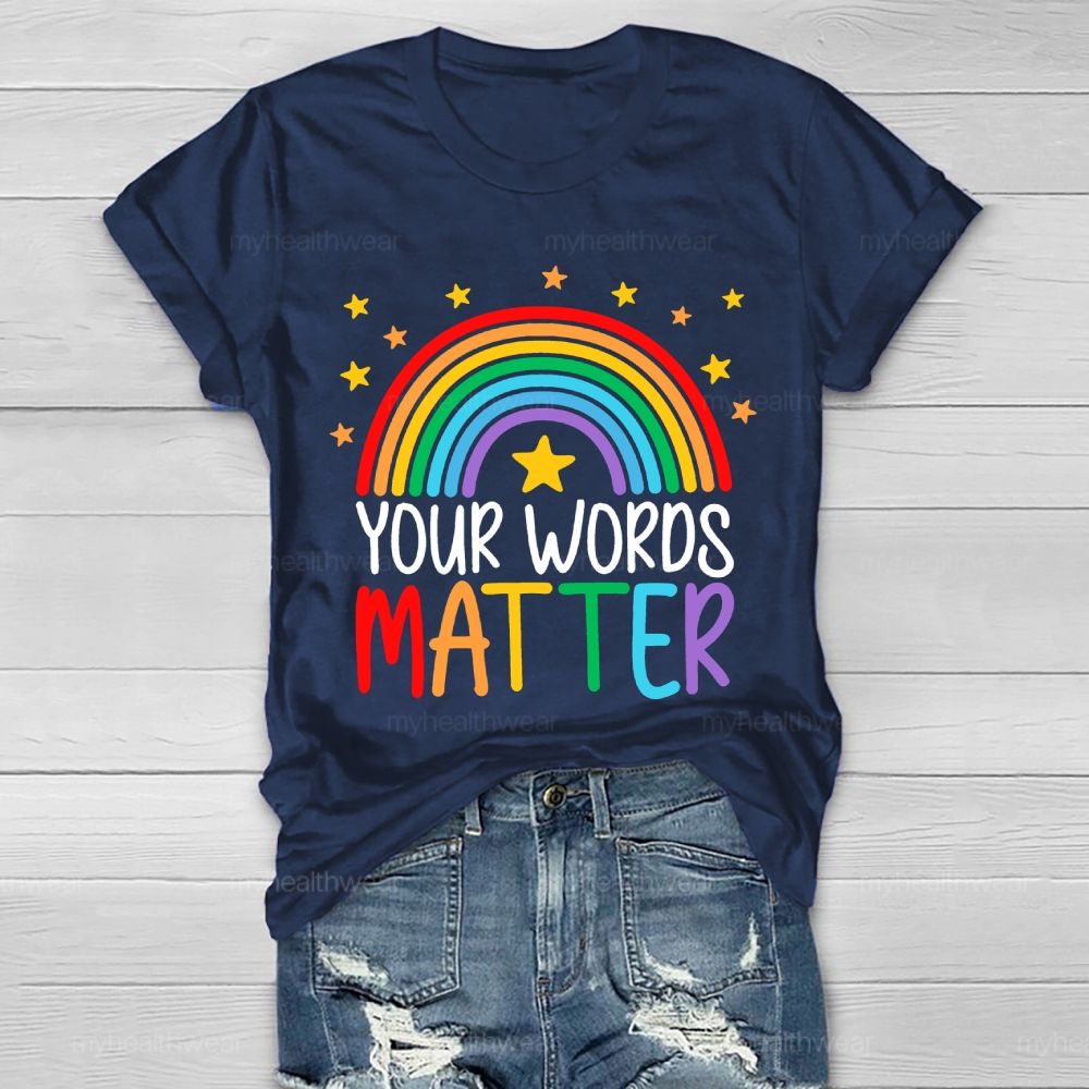 Your Words Matter Healthwear T-shirt