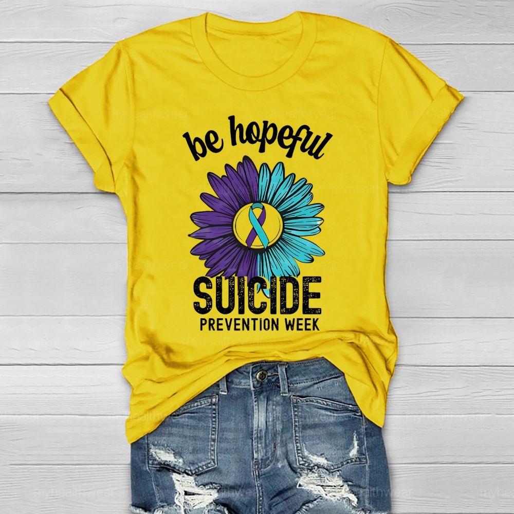 Be Hopeful Suicide Prevention Week Healthwear T-shirt