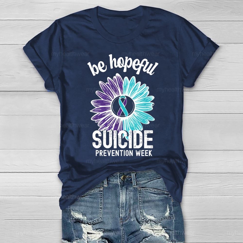 Be Hopeful Suicide Prevention Week Healthwear T-shirt