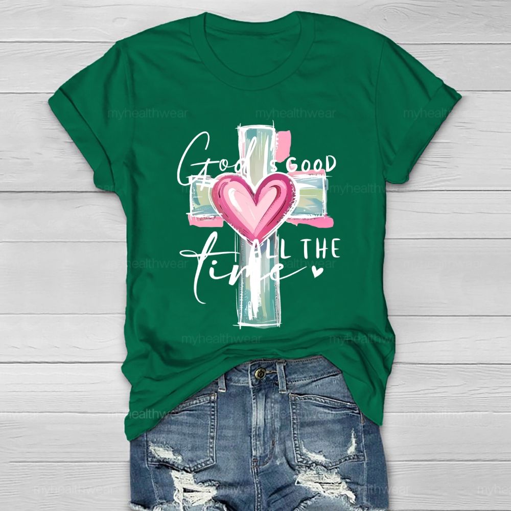 God Is Good All The Time Healthwear T-shirt