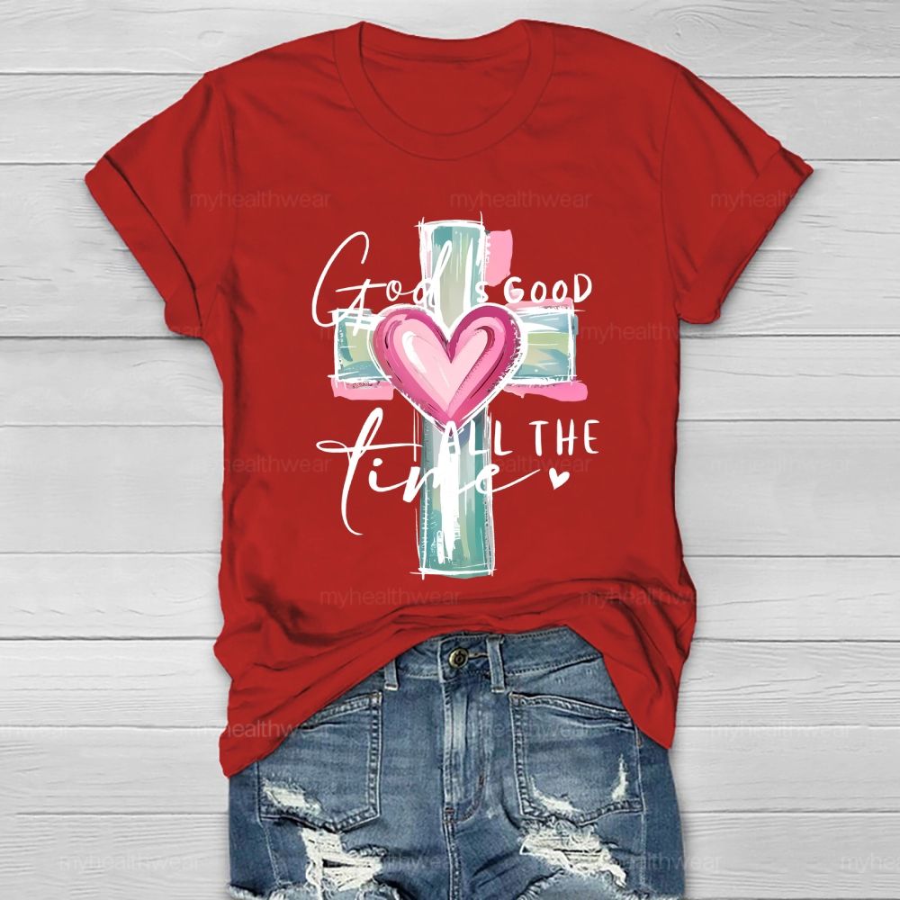 God Is Good All The Time Healthwear T-shirt
