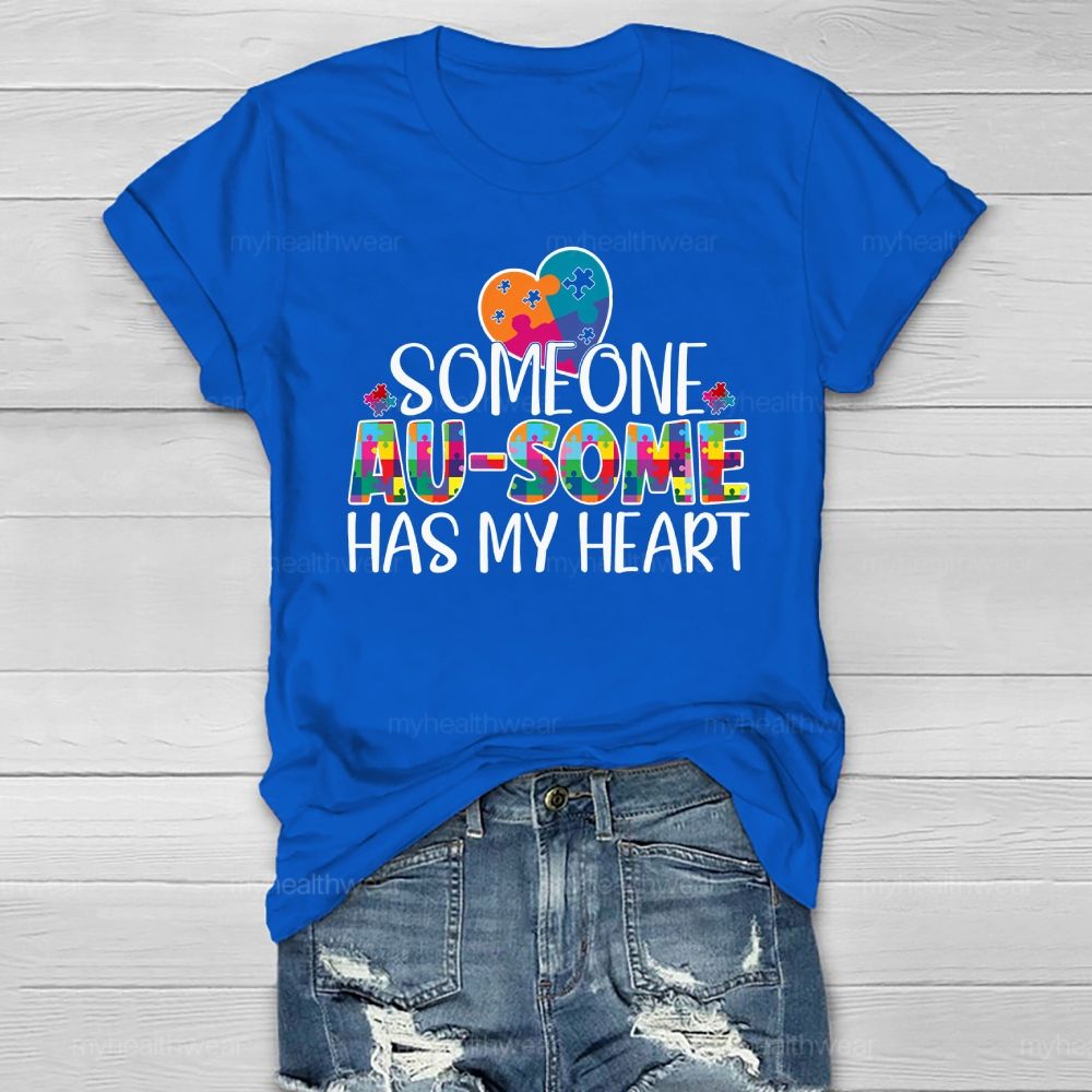 Someone Ausome Has My Heart Healthwear T-shirt