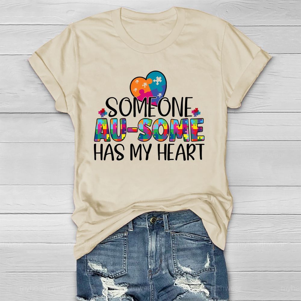Someone Ausome Has My Heart Healthwear T-shirt