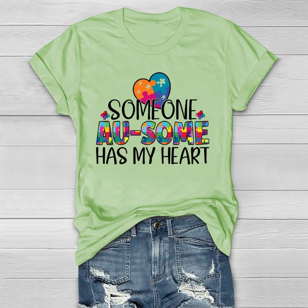 Someone Ausome Has My Heart Healthwear T-shirt