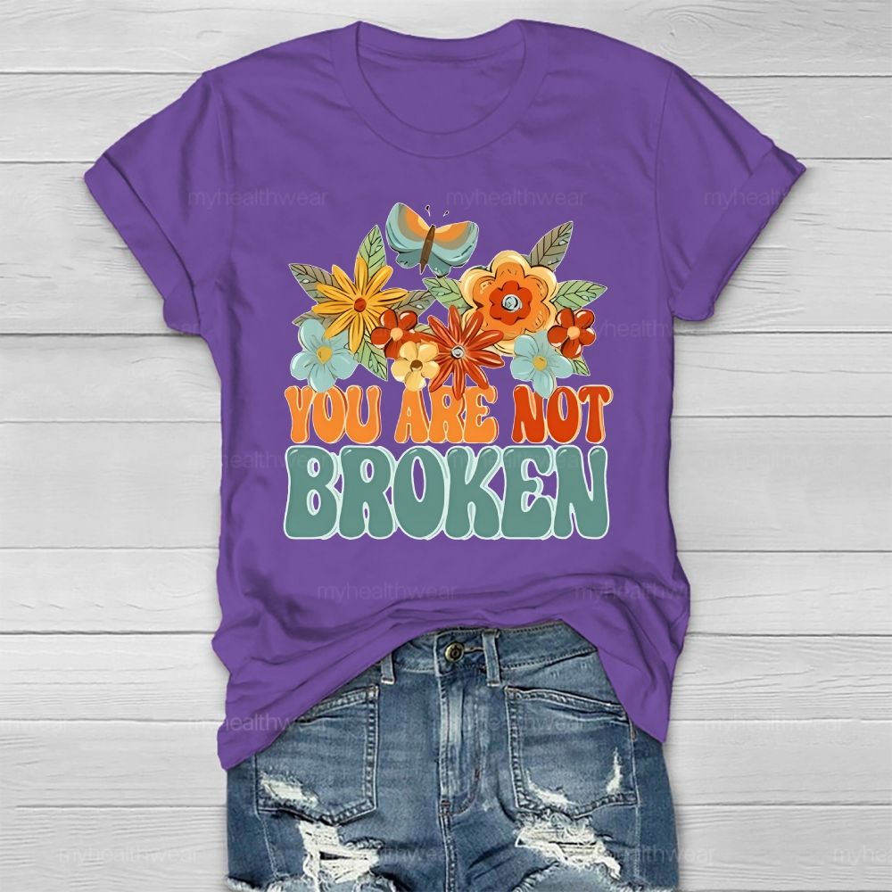 You Are Not Broken Healthwear T-shirt
