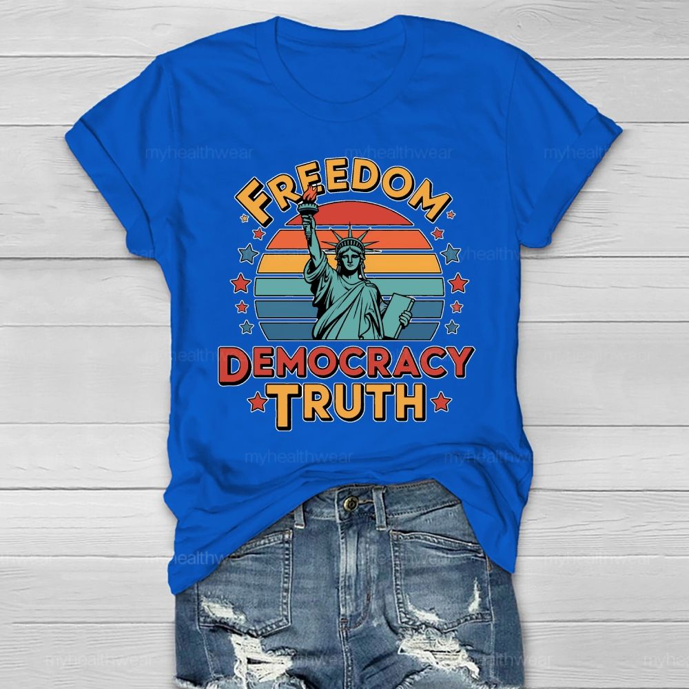 Freedom Democracy Truth Healthwear T-shirt