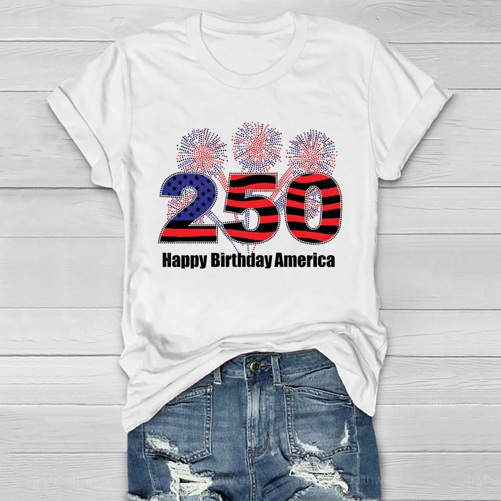Happy 250th Birthday America Healthwear T-shirt