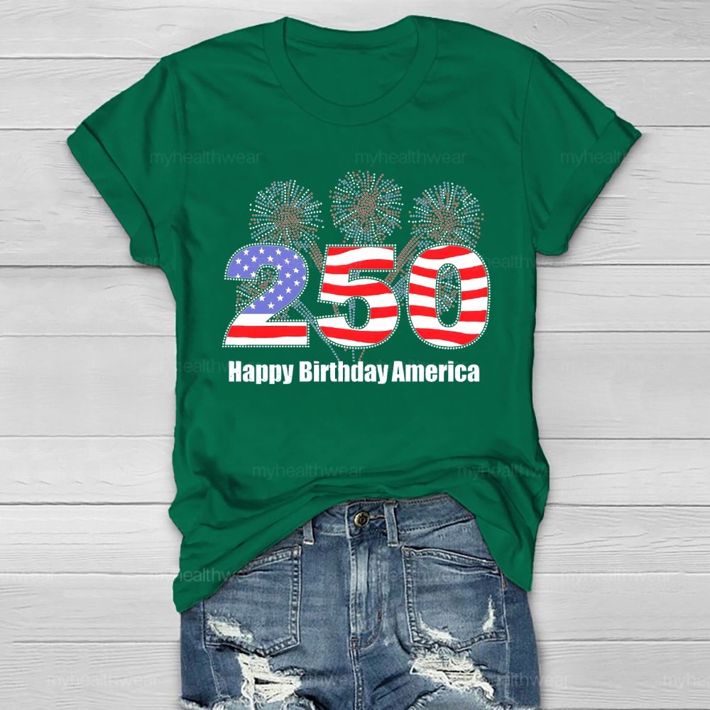 Happy 250th Birthday America Healthwear T-shirt