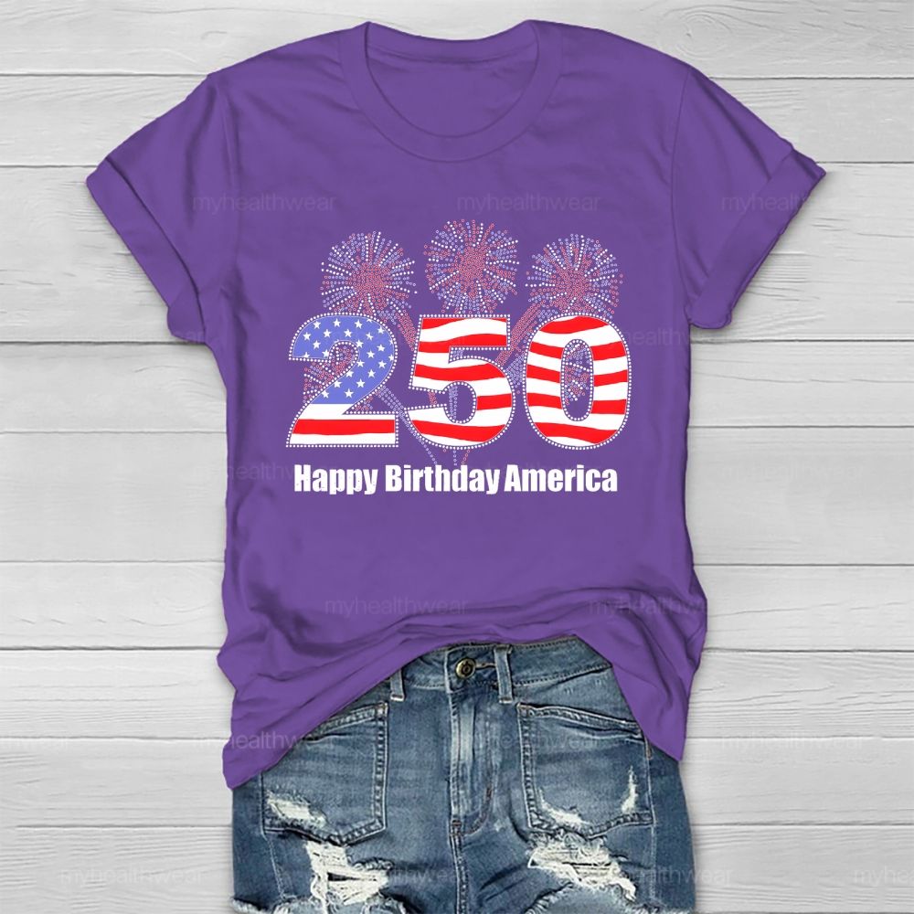 Happy 250th Birthday America Healthwear T-shirt