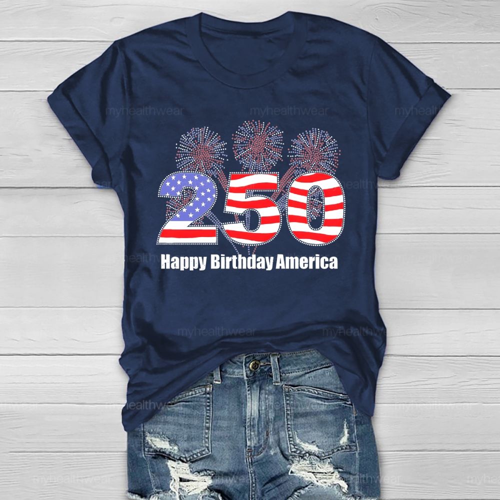 Happy 250th Birthday America Healthwear T-shirt