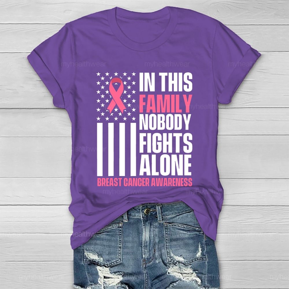 In This Family Nobody Fights Alone Breast Cancer Awareness Healthwear T-shirt