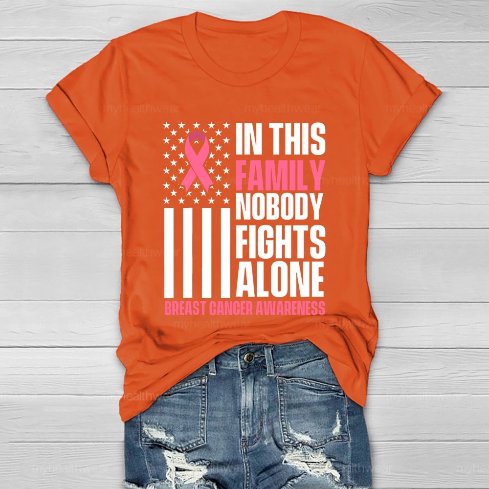 In This Family Nobody Fights Alone Breast Cancer Awareness Healthwear T-shirt