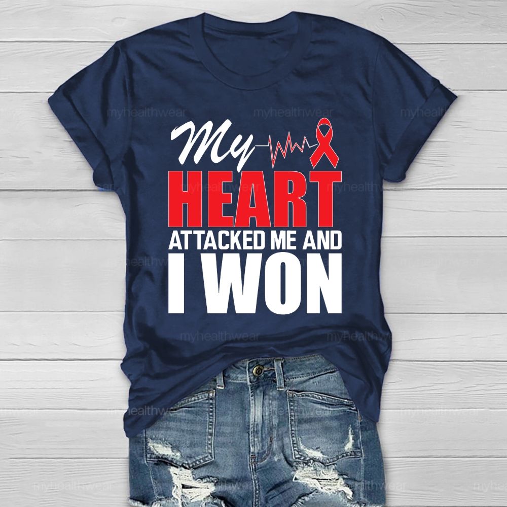 My Heart Attacked Me And I Won Healthwear T-shirt