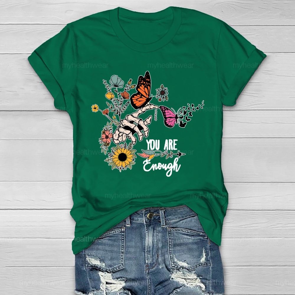 You Are Enough Butterfly Healthwear T-shirt