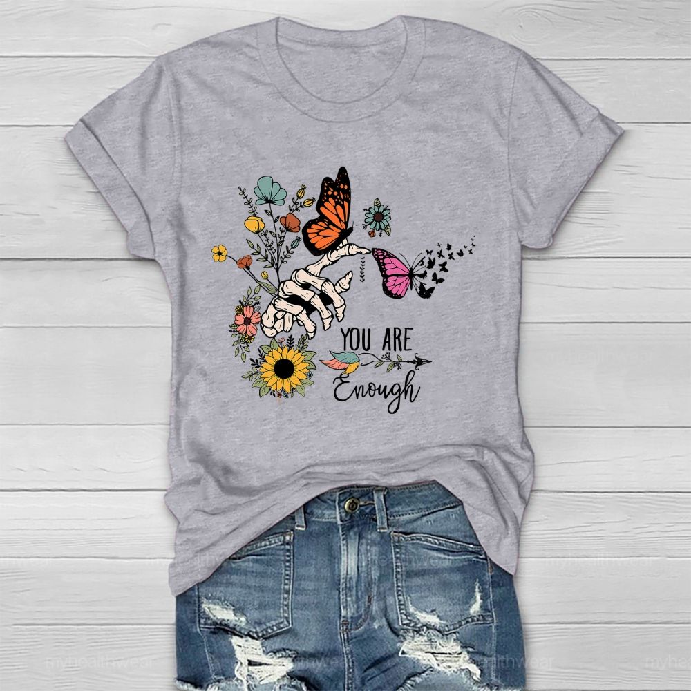 You Are Enough Butterfly Healthwear T-shirt