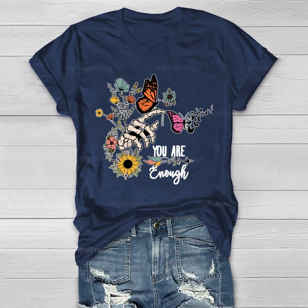 You Are Enough Butterfly Healthwear T-shirt