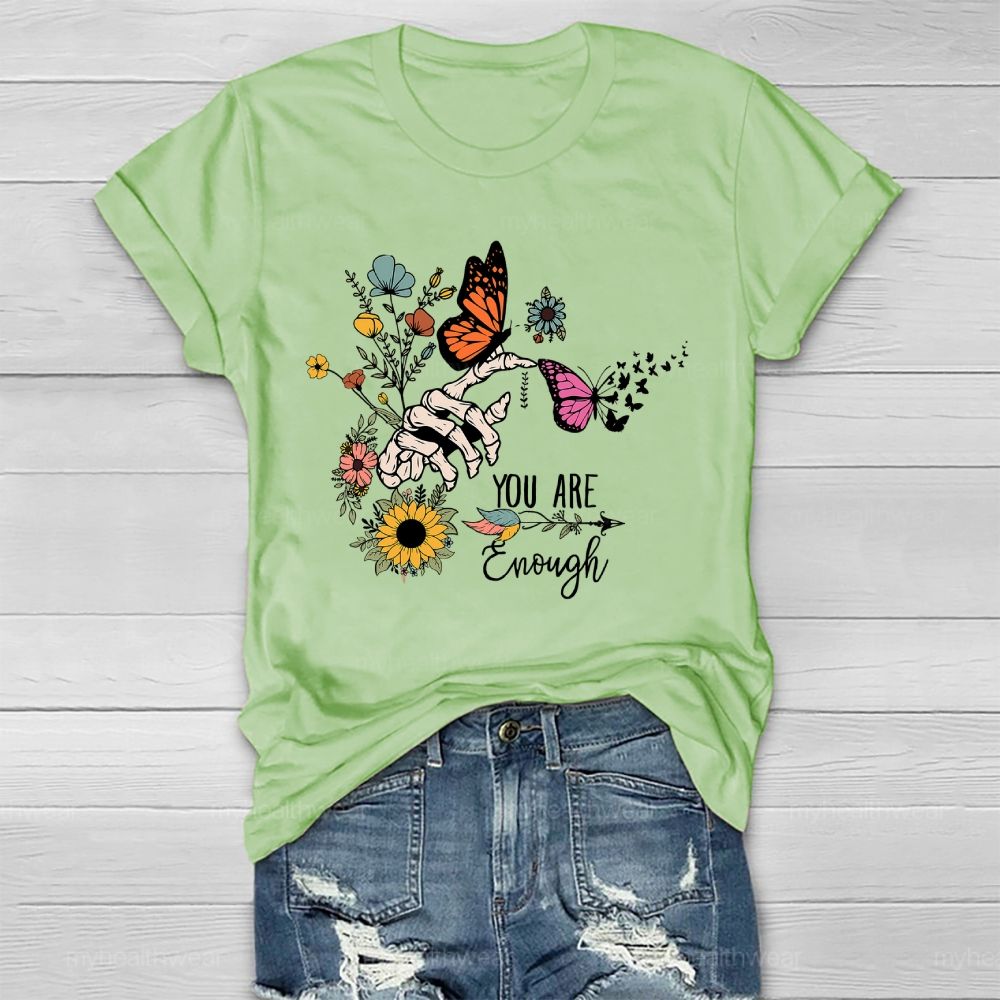 You Are Enough Butterfly Healthwear T-shirt