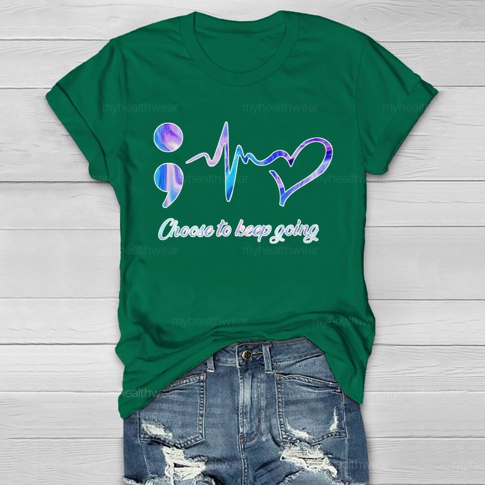 Suicide Prevention Awareness Choose To Keep Going Healthwear T-shirt