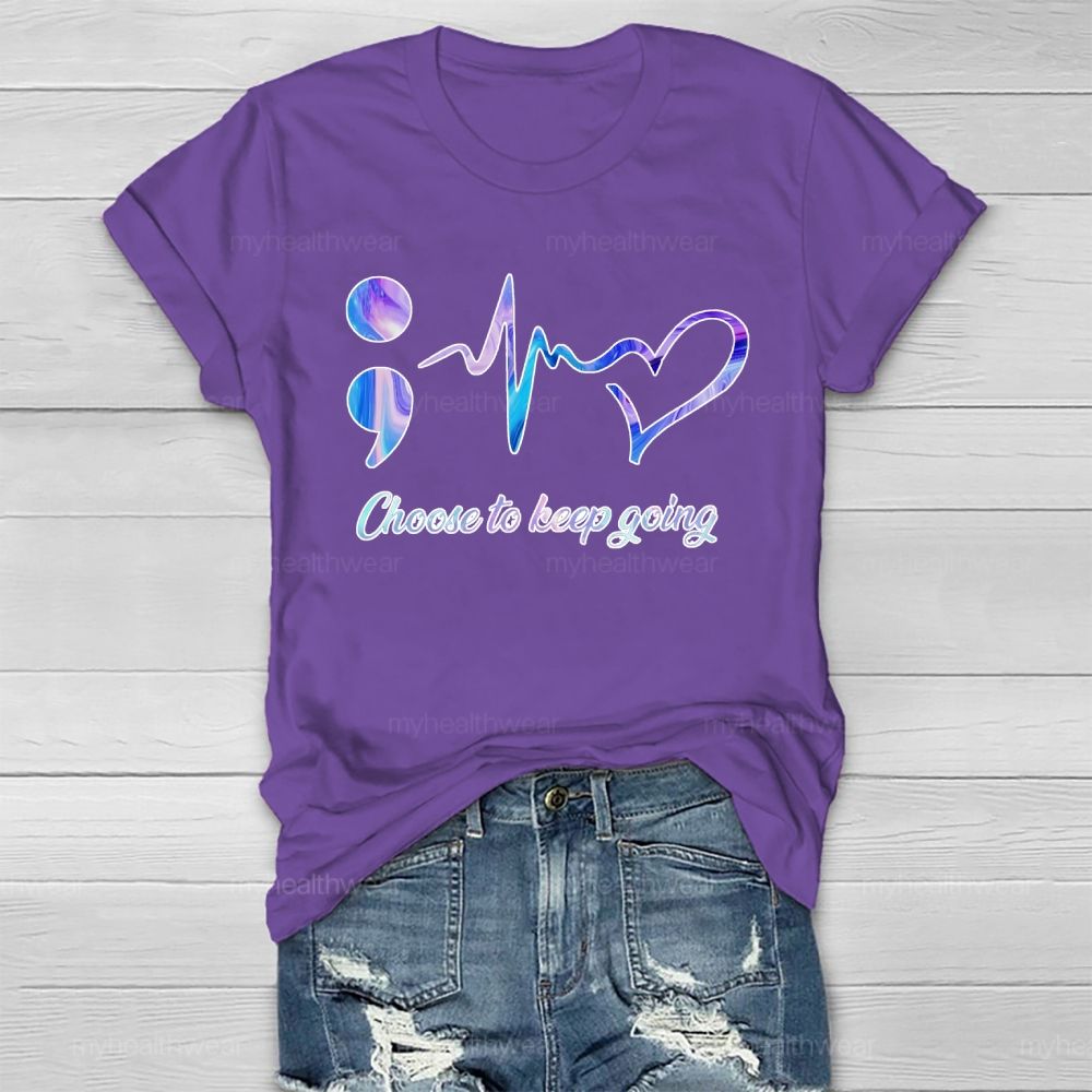 Suicide Prevention Awareness Choose To Keep Going Healthwear T-shirt