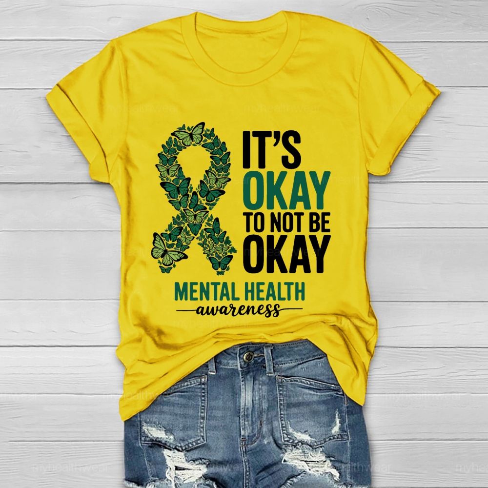 Its Okay To Not Be Okay Mental Health Awareness Healthwear T-shirt