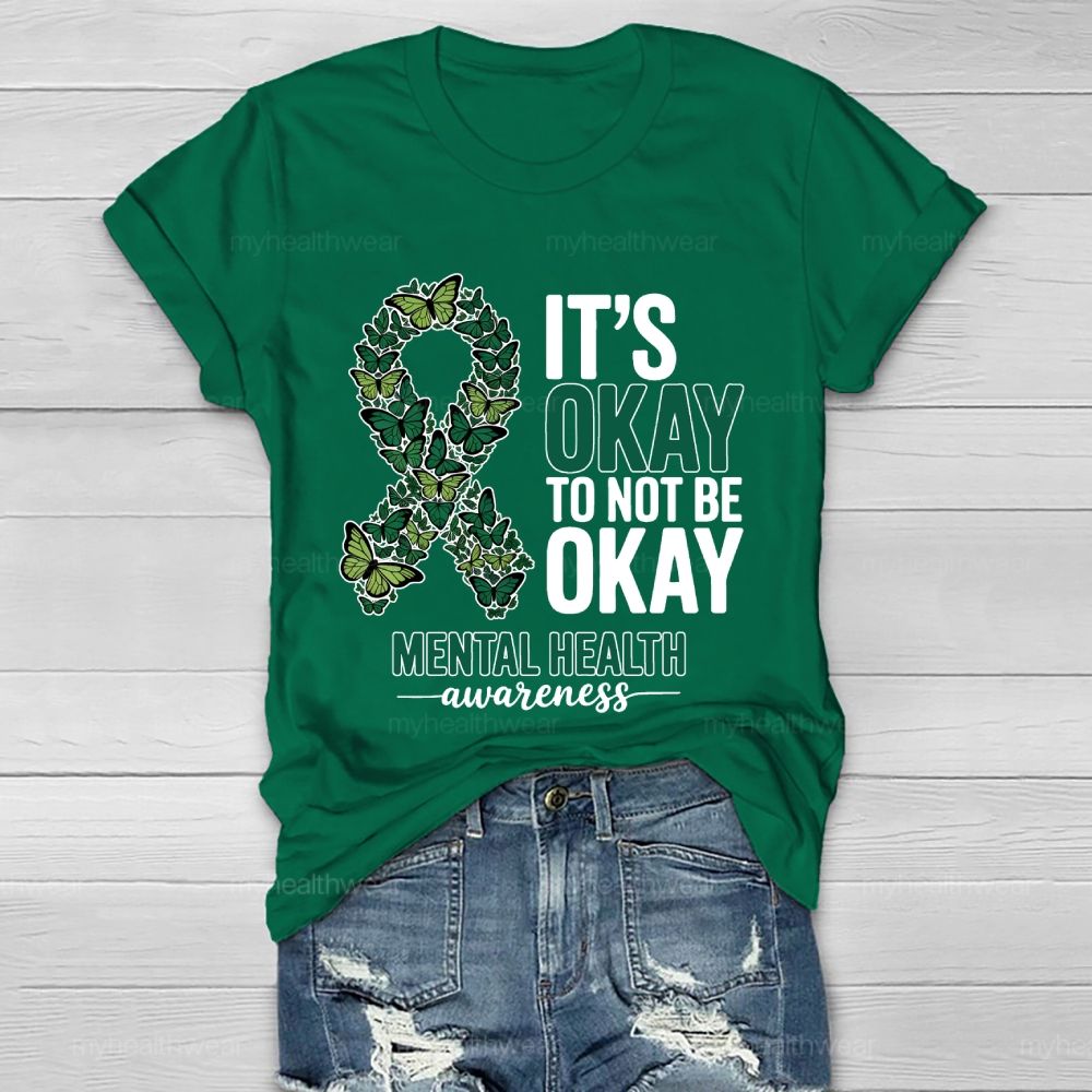 Its Okay To Not Be Okay Mental Health Awareness Healthwear T-shirt