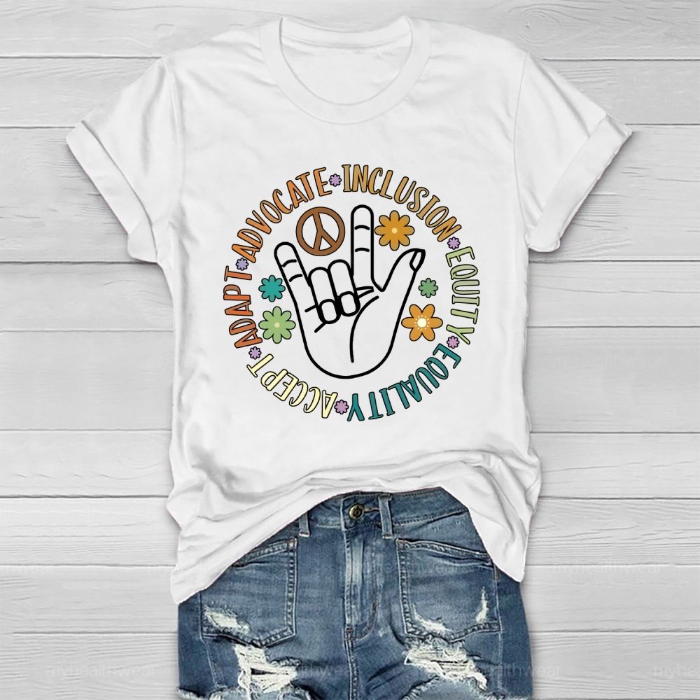 Accept Adapt Advocate Inclusion Equity Equality Healthwear T-shirt