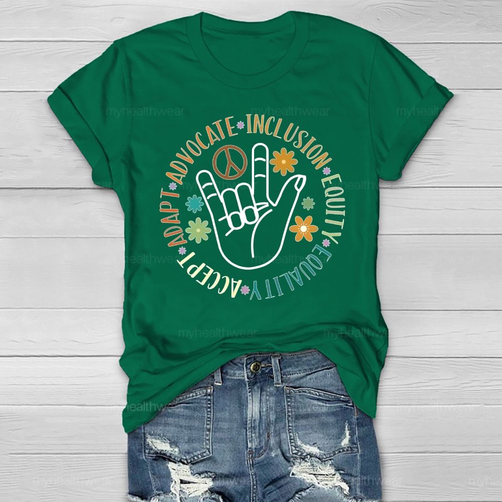 Accept Adapt Advocate Inclusion Equity Equality Healthwear T-shirt