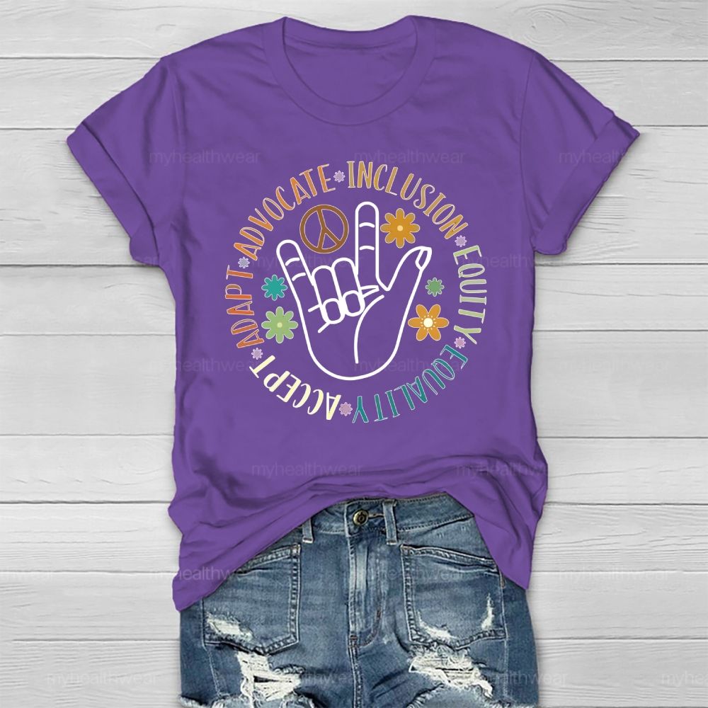 Accept Adapt Advocate Inclusion Equity Equality Healthwear T-shirt