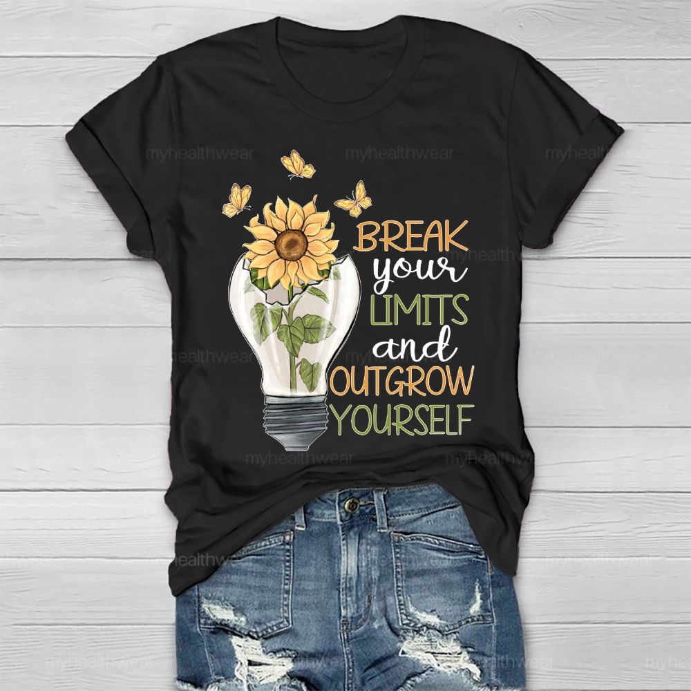 Break Your Limits And Outgrow Yourself Healthwear T-shirt