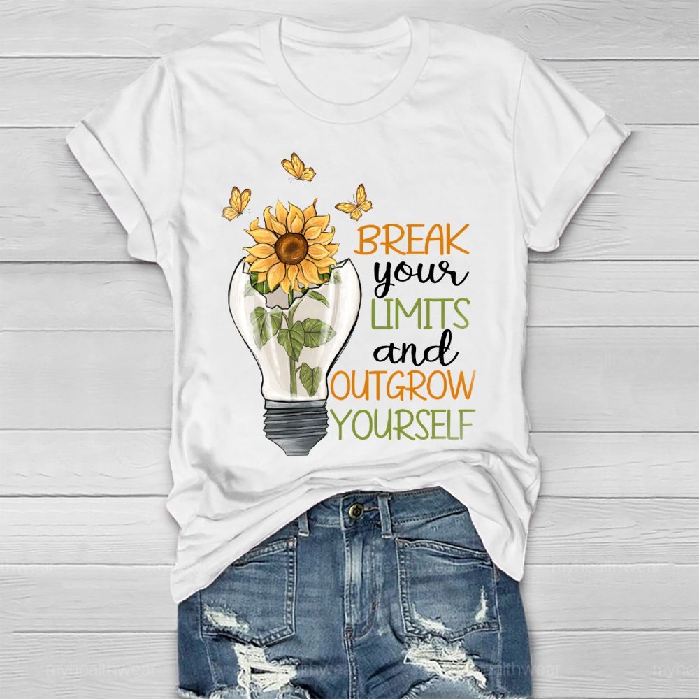 Break Your Limits And Outgrow Yourself Healthwear T-shirt