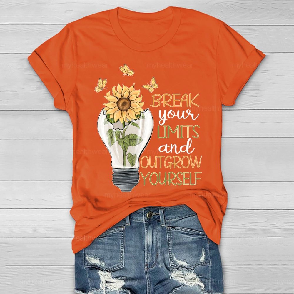 Break Your Limits And Outgrow Yourself Healthwear T-shirt