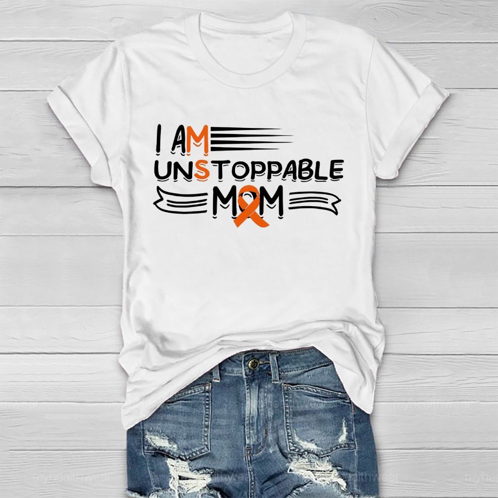 I Am Unstoppable Mom Healthwear T-shirt