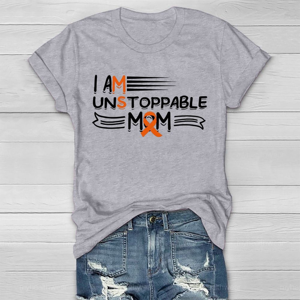I Am Unstoppable Mom Healthwear T-shirt
