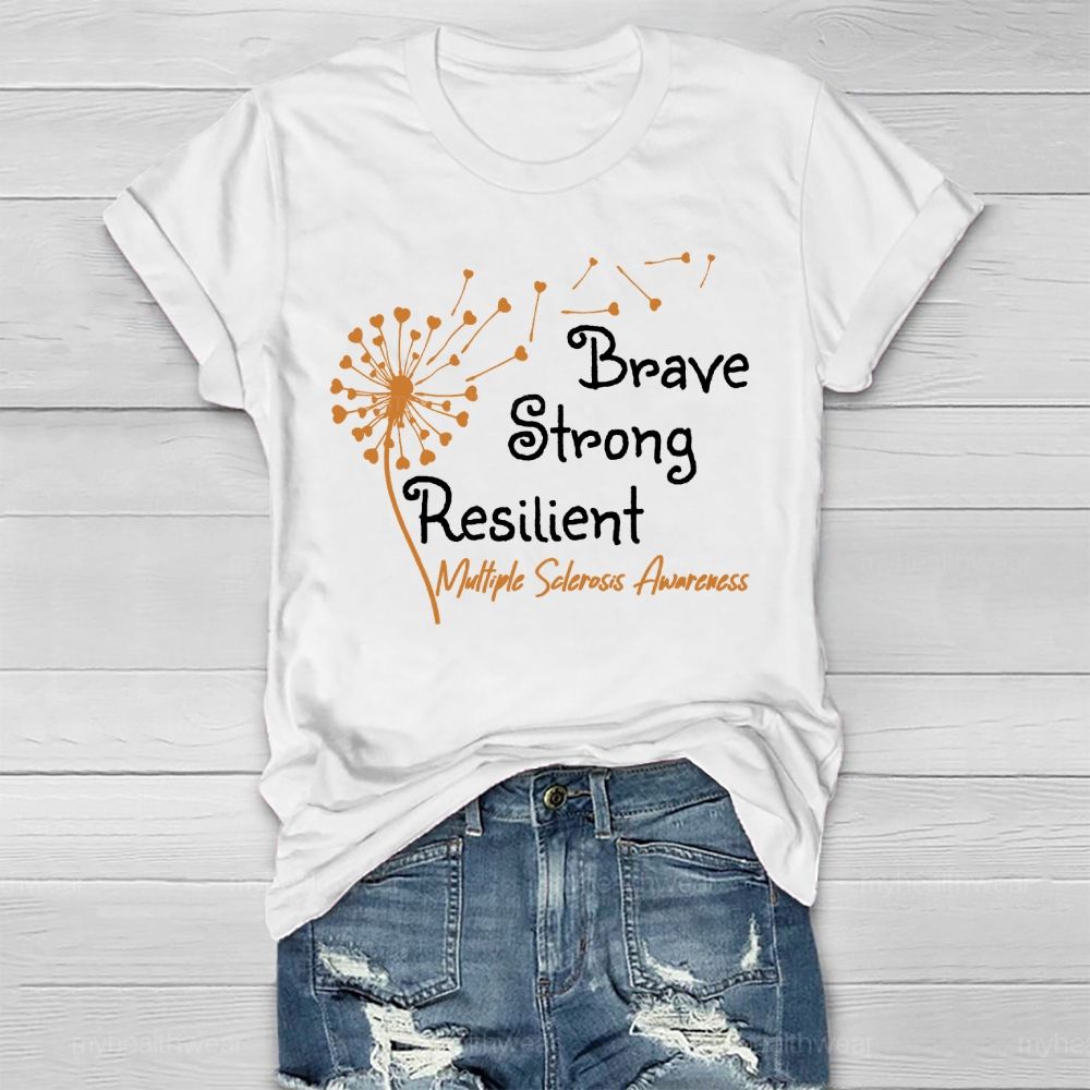 Brave Strong Resilient Multiple Sclerosis Awareness Healthwear T-shirt