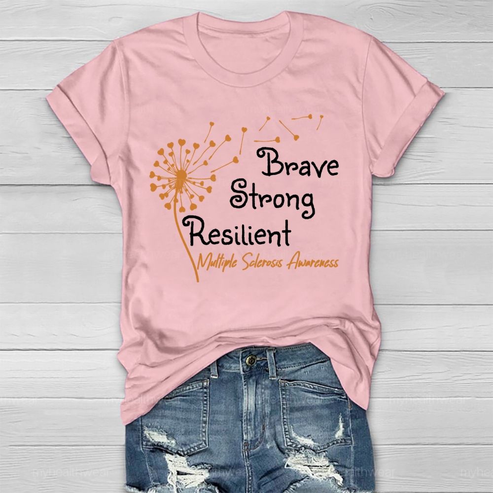 Brave Strong Resilient Multiple Sclerosis Awareness Healthwear T-shirt