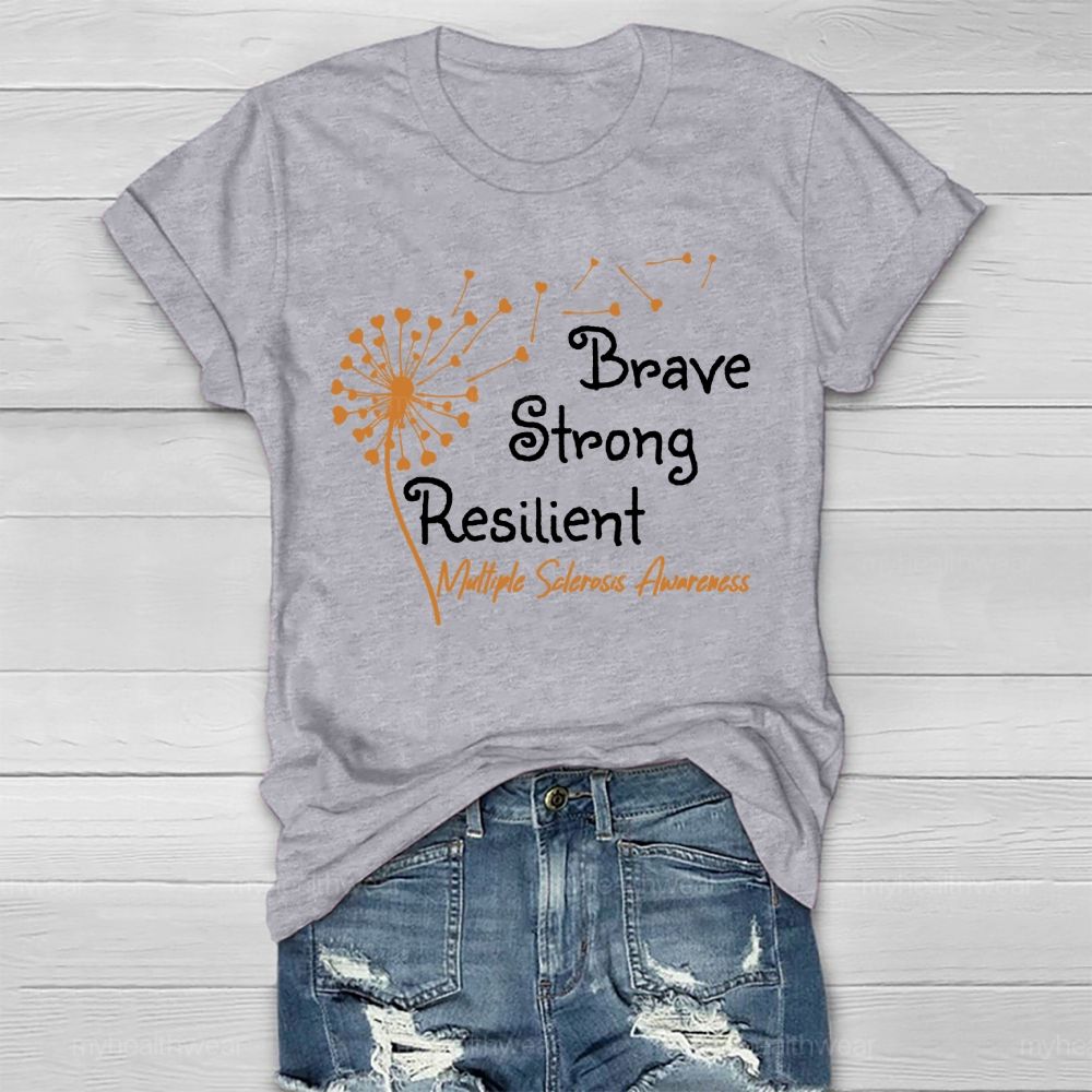 Brave Strong Resilient Multiple Sclerosis Awareness Healthwear T-shirt