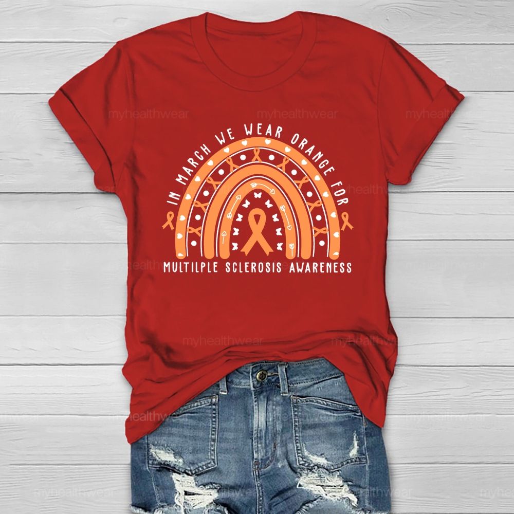In March We Wear Orange For Multiple Sclerosis Awareness Healthwear T-shirt