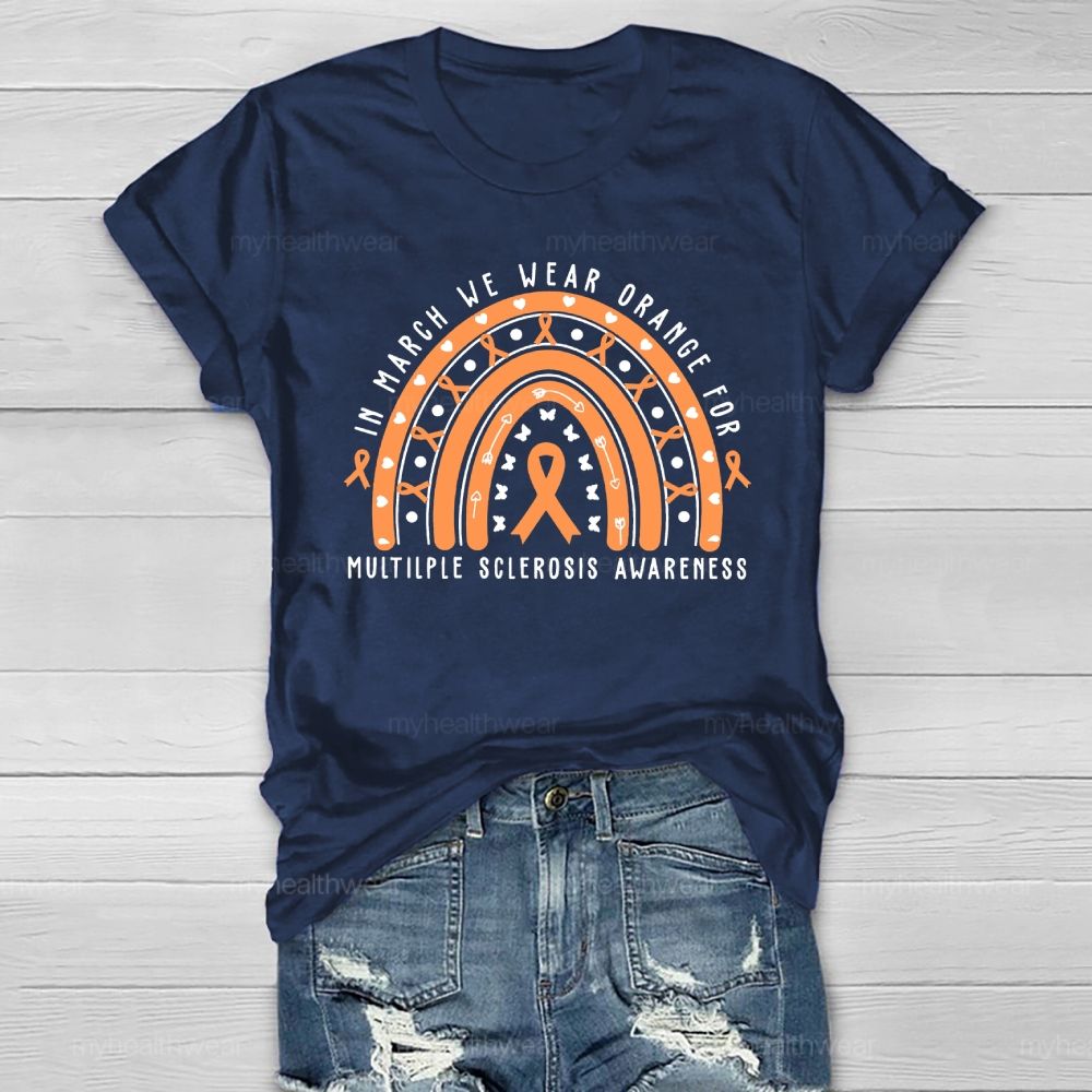 In March We Wear Orange For Multiple Sclerosis Awareness Healthwear T-shirt