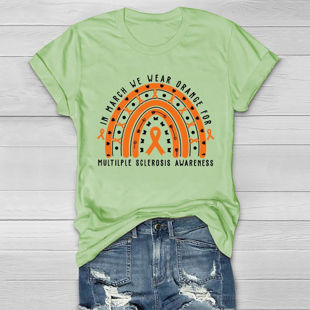 In March We Wear Orange For Multiple Sclerosis Awareness Healthwear T-shirt