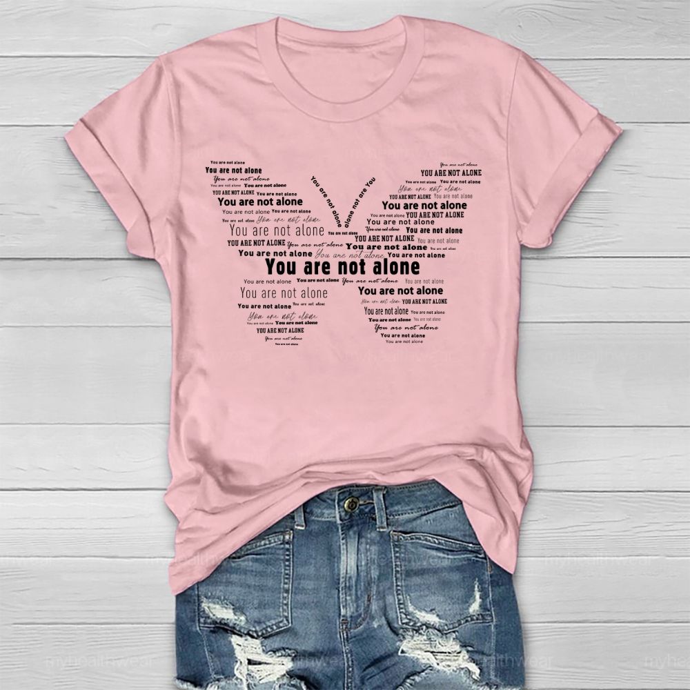 You Are Not Alone Healthwear T-shirt