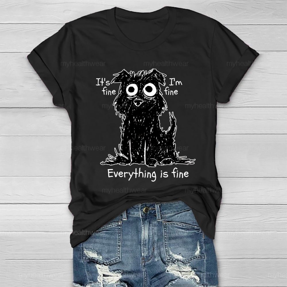 It's Fine I'm Fine Everything's Fine Healthwear T-shirt