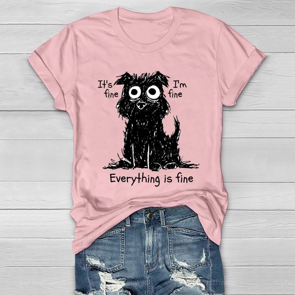 It's Fine I'm Fine Everything's Fine Healthwear T-shirt