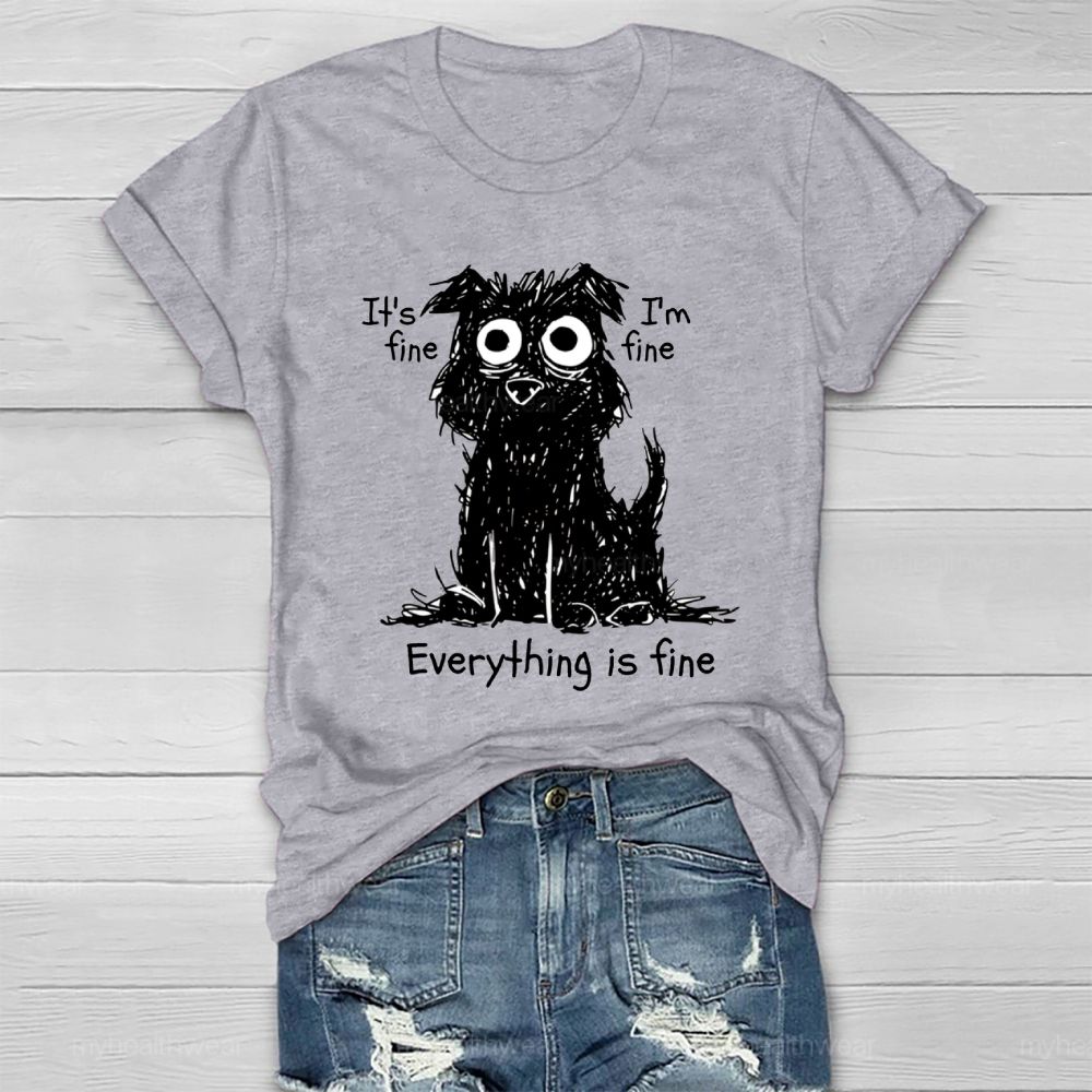 It's Fine I'm Fine Everything's Fine Healthwear T-shirt