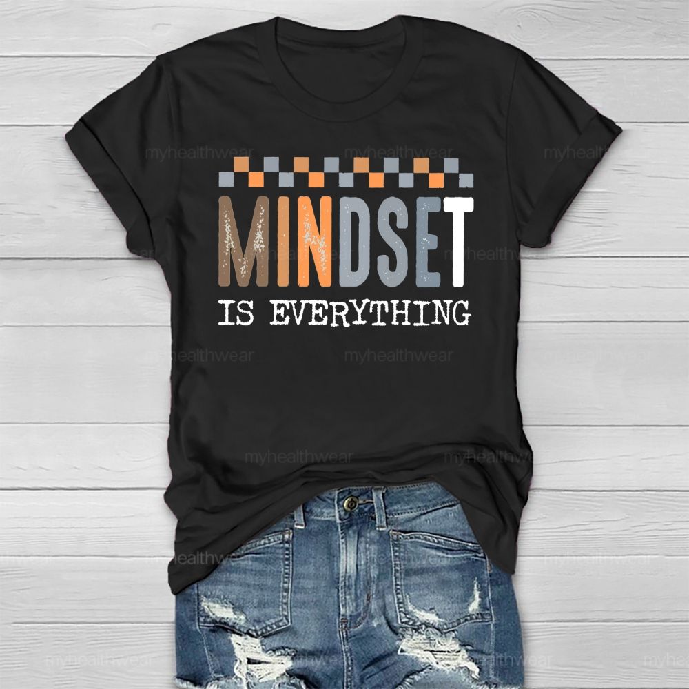 Mindset Is Everything Healthwear T-shirt