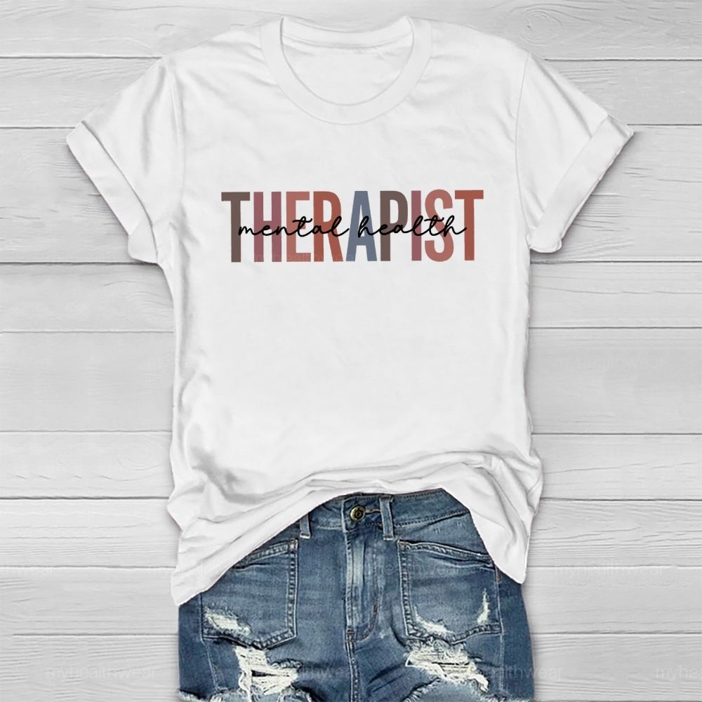 Therapist Mental Health Healthwear T-shirt